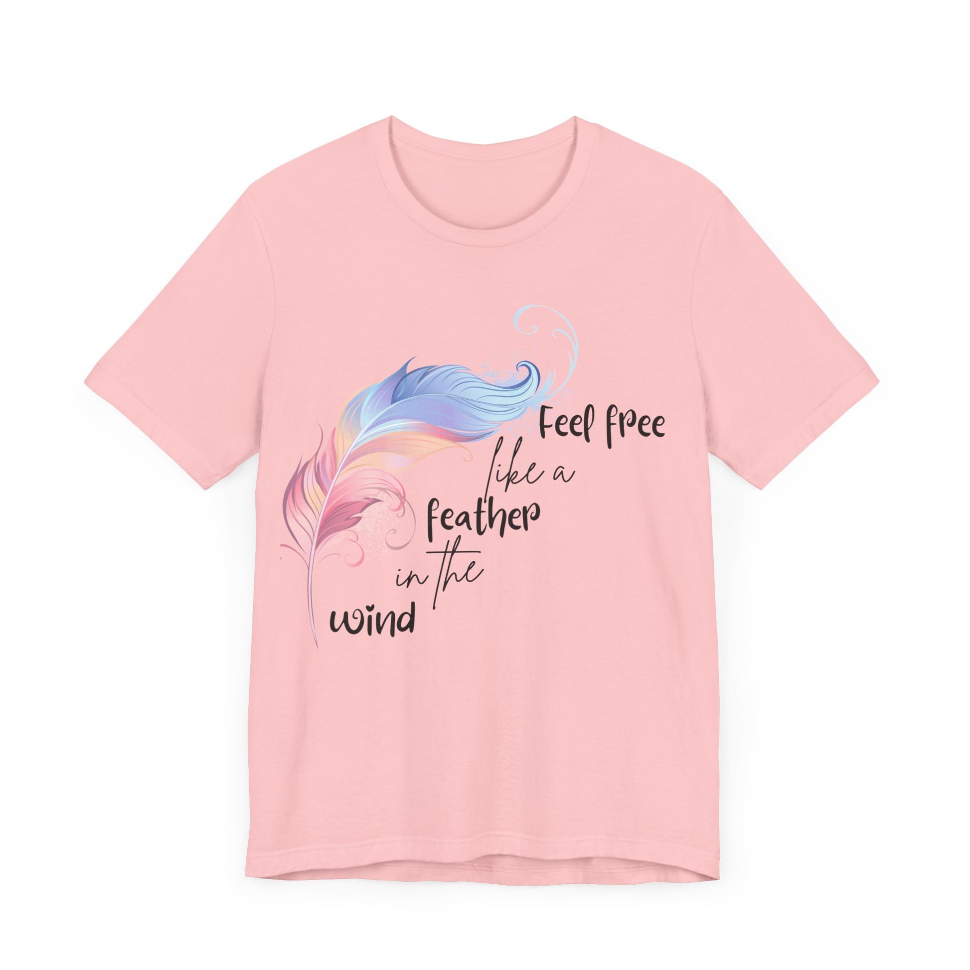 Feel Free Feather Graphic Tee, Unisex Relaxed Fit T-Shirt, Inspirational Apparel, Casual Wear, Gift for Nature Lovers, Motivational Clothing